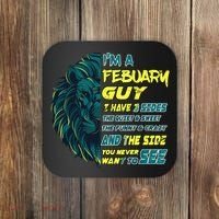 February Birthday Guy Has 3 Sides Sweet Funny Crazy  Coaster thumb 0