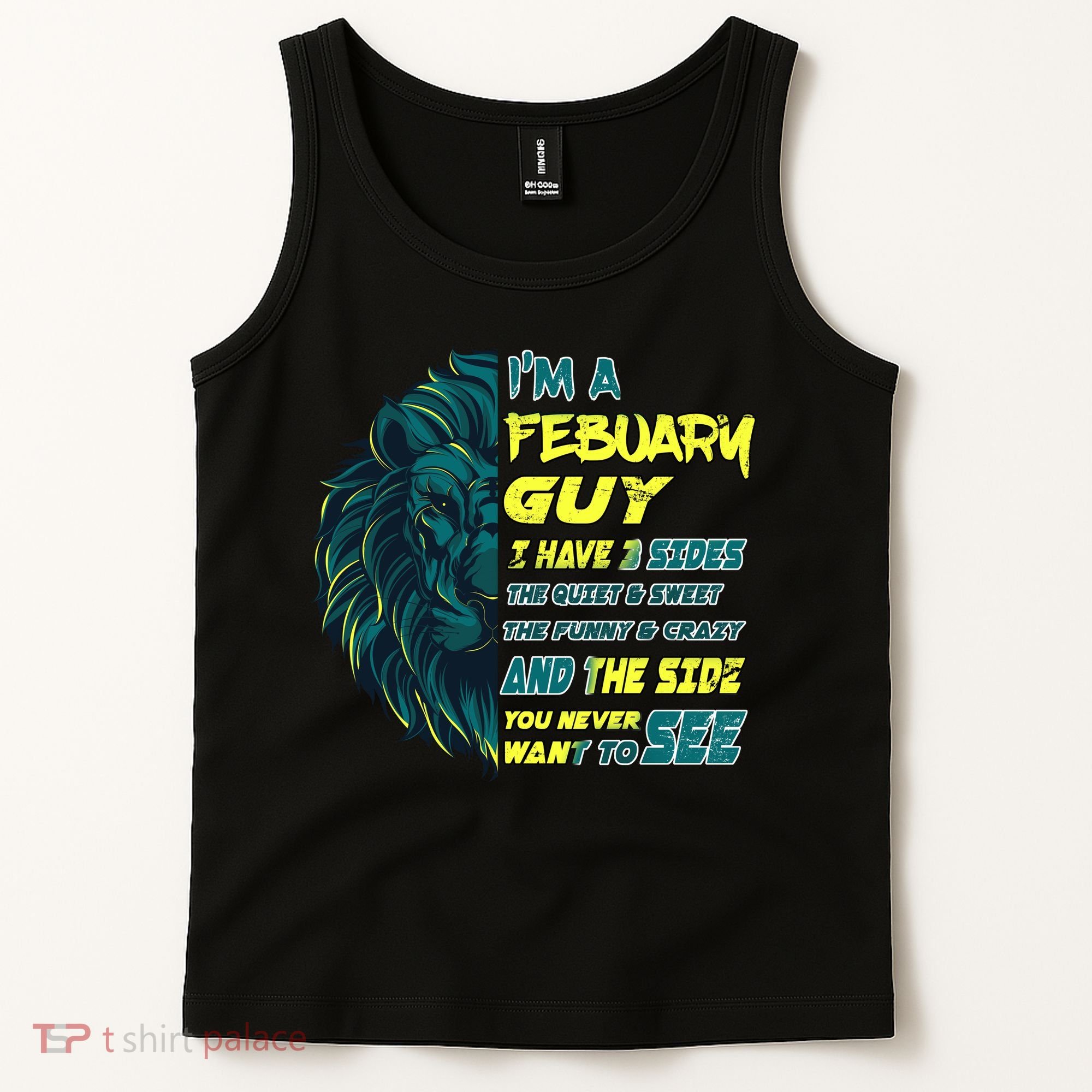 February Birthday Guy Has 3 Sides Sweet Funny Crazy  Tank Top