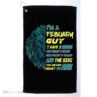 February Birthday Guy Has 3 Sides Sweet Funny Crazy  Golf Towel thumb 0