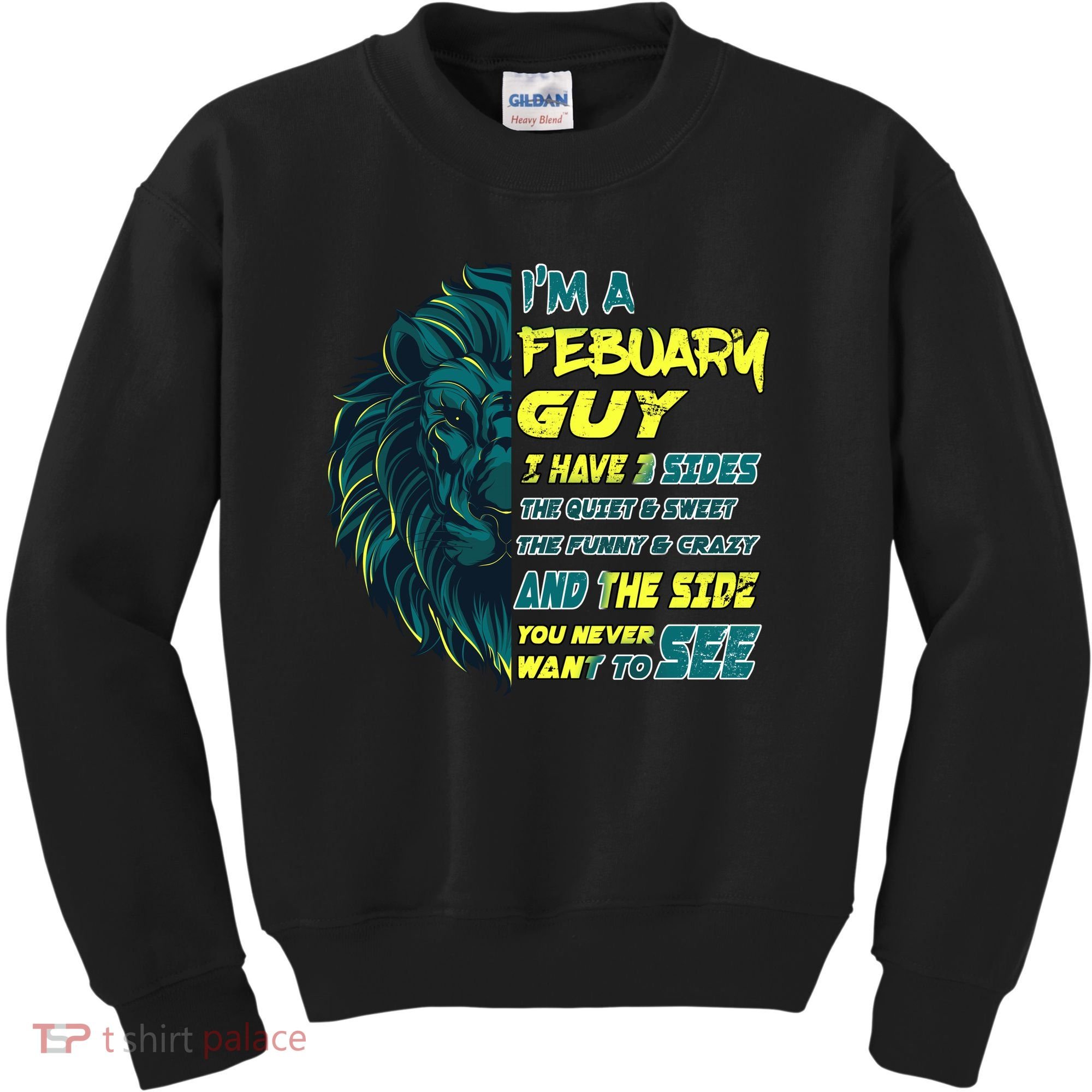 February Birthday Guy Has 3 Sides Sweet Funny Crazy  Kids Sweatshirt