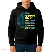 February Birthday Guy Has 3 Sides Sweet Funny Crazy  Kids Hoodie thumb 4