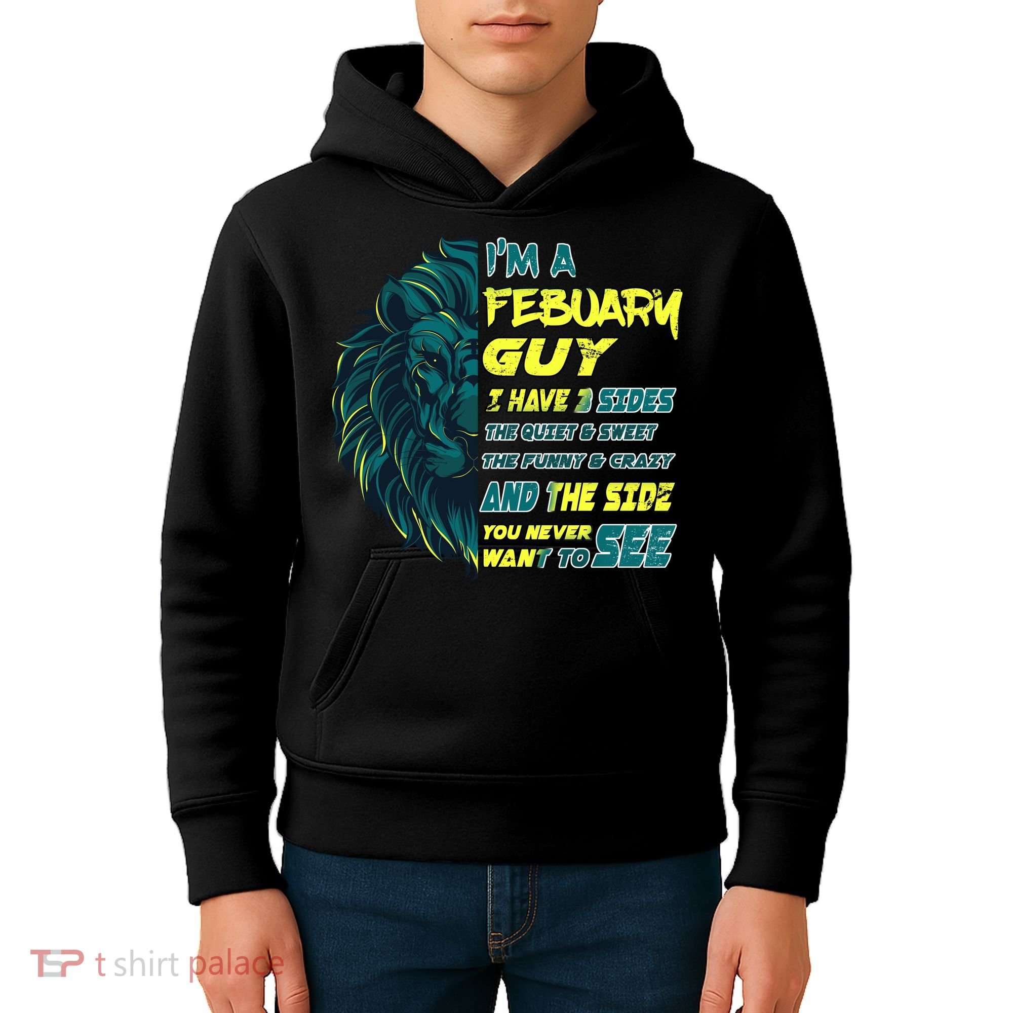 February Birthday Guy Has 3 Sides Sweet Funny Crazy  Kids Hoodie