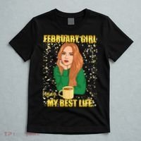 February Girl Living My Best Life T-Shirt thumb 5