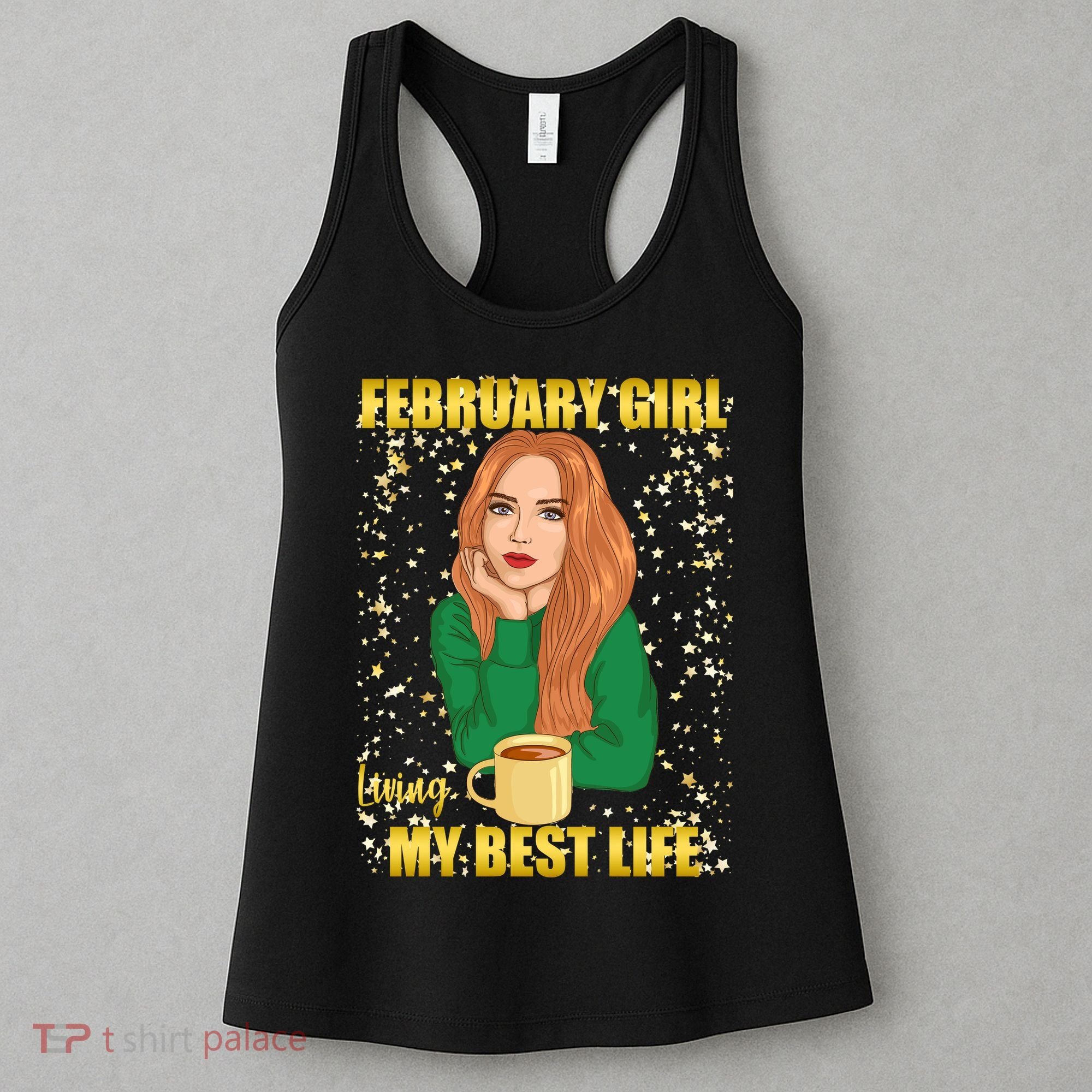 February Girl Living My Best Life Women's Tank Top