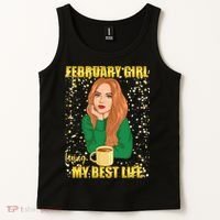 February Girl Living My Best Life Tank Top thumb 2