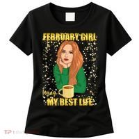 February Girl Living My Best Life Women's T-Shirt thumb 0