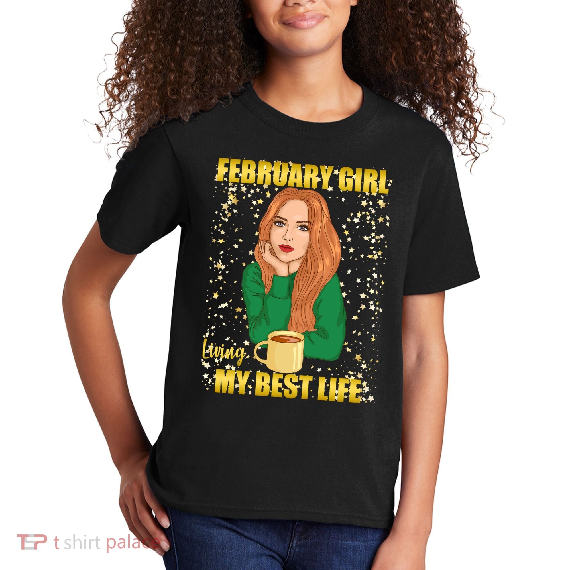 February Girl Living My Best Life Kids T-Shirt