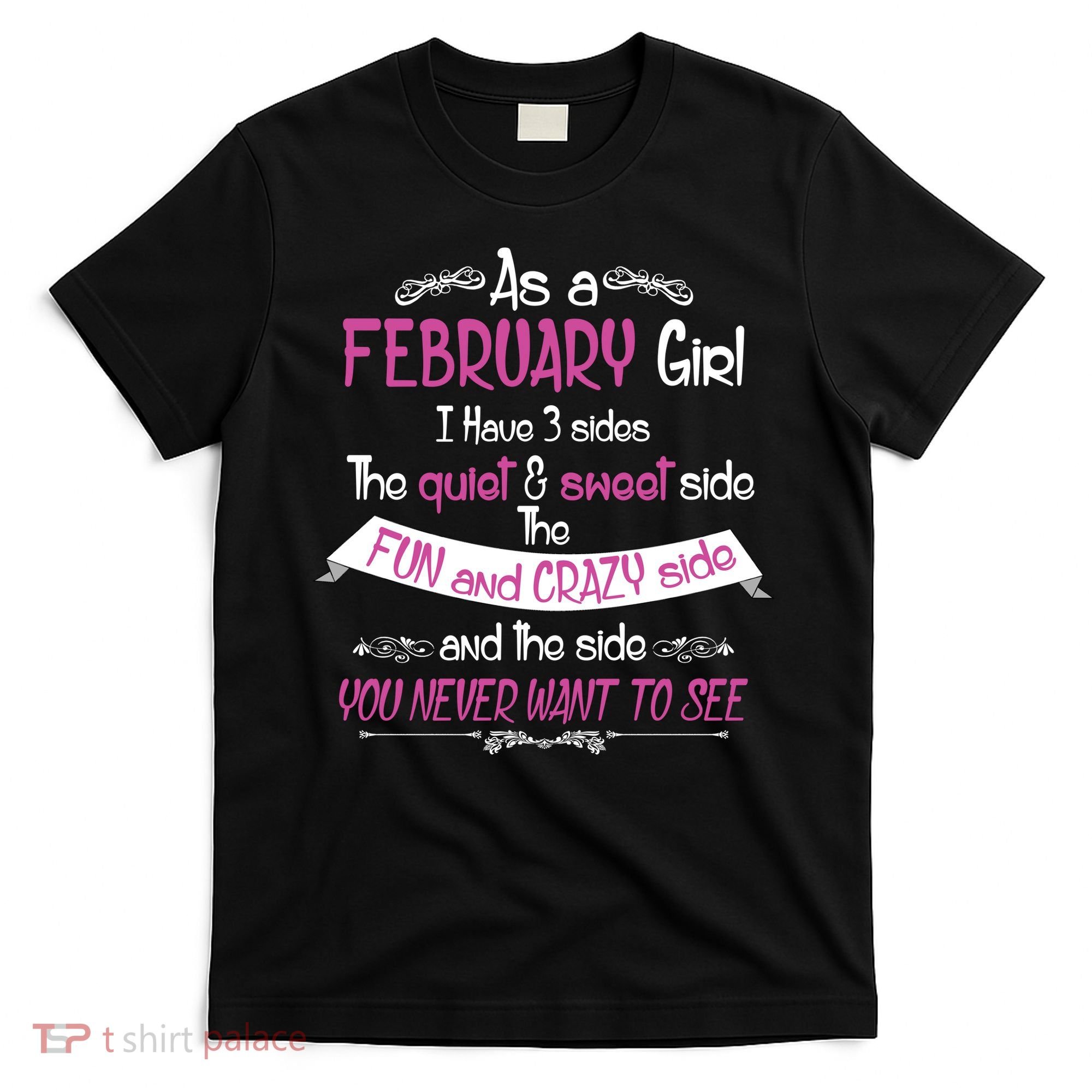 February Girl Sweet But Crazy Funny Birthday T-Shirt