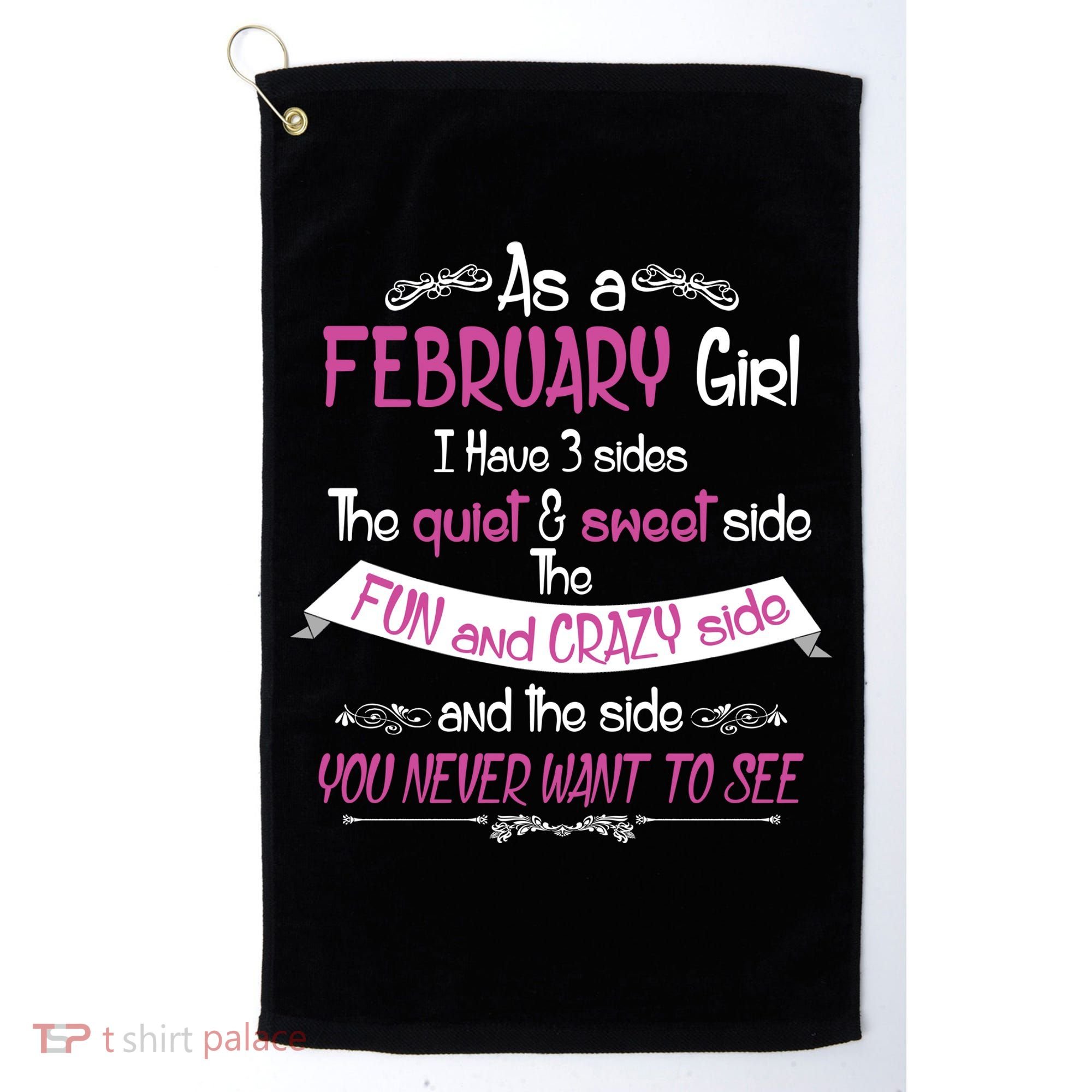 February Girl Sweet But Crazy Funny Birthday Golf Towel