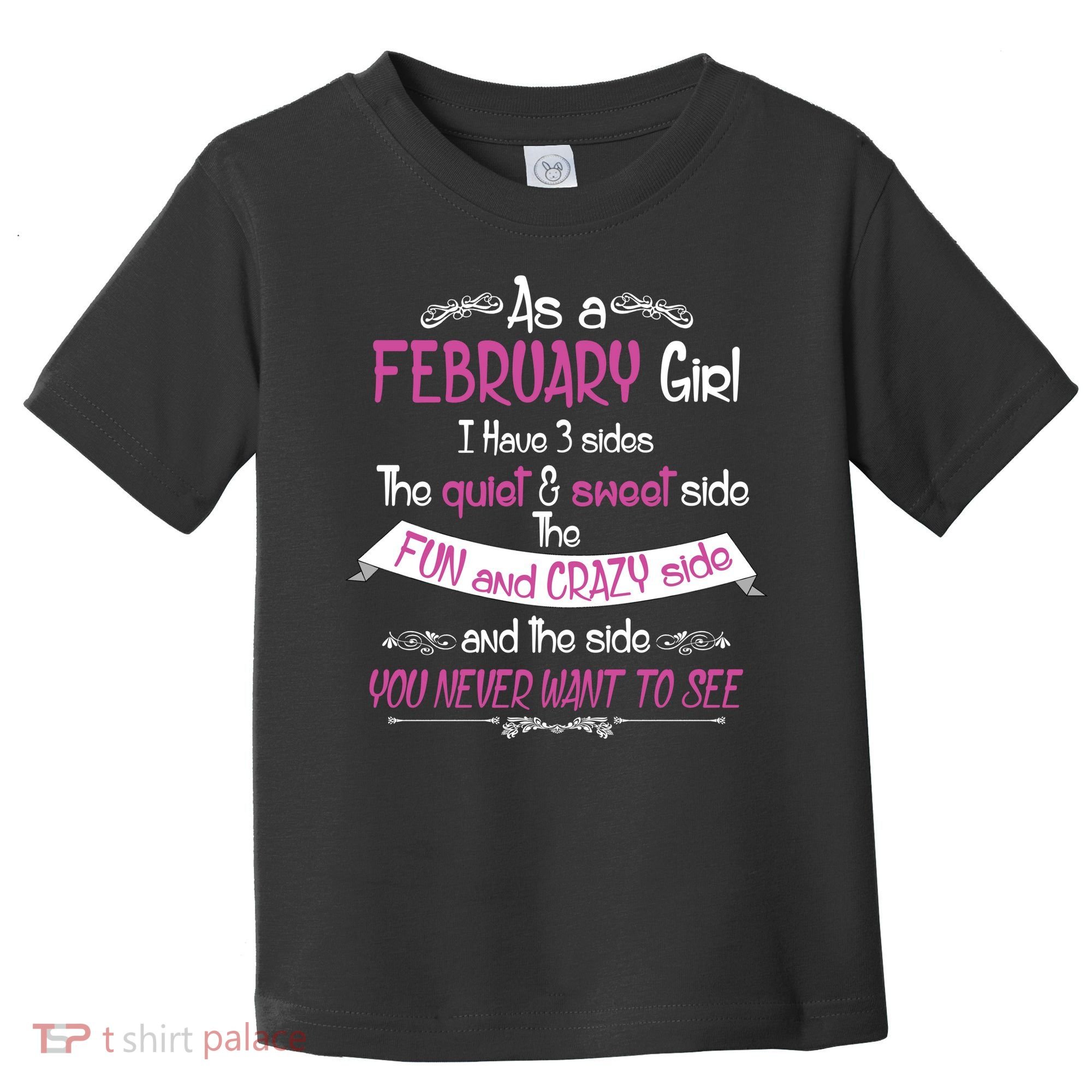 February Girl Sweet But Crazy Funny Birthday Toddler T-Shirt