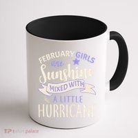 February Girls Are Sunshine Mixed With Hurricane Coffee Mug thumb 1