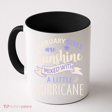 February Girls Are Sunshine Mixed With Hurricane Coffee Mug