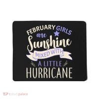 February Girls Are Sunshine Mixed With Hurricane Mousepad thumb 0