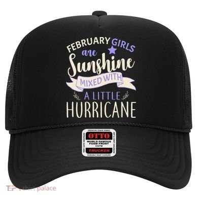 February Girls Are Sunshine Mixed With Hurricane Hat