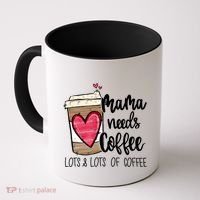 Funny Espresso Cute Coffee Heart Mama Needs Coffee Meaningful Gift Coffee Mug thumb 0