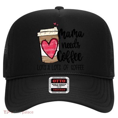 Funny Espresso Cute Coffee Heart Mama Needs Coffee Meaningful Gift Hat