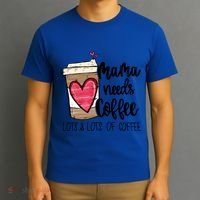 Funny Espresso Cute Coffee Heart Mama Needs Coffee Meaningful Gift T-Shirt thumb 3