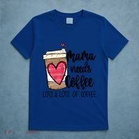 Funny Espresso Cute Coffee Heart Mama Needs Coffee Meaningful Gift T-Shirt thumb 5