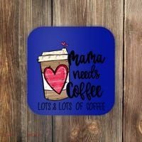 Funny Espresso Cute Coffee Heart Mama Needs Coffee Meaningful Gift Coaster thumb 0