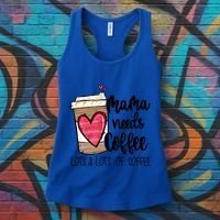 Funny Espresso Cute Coffee Heart Mama Needs Coffee Meaningful Gift Women's Tank Top thumb 3