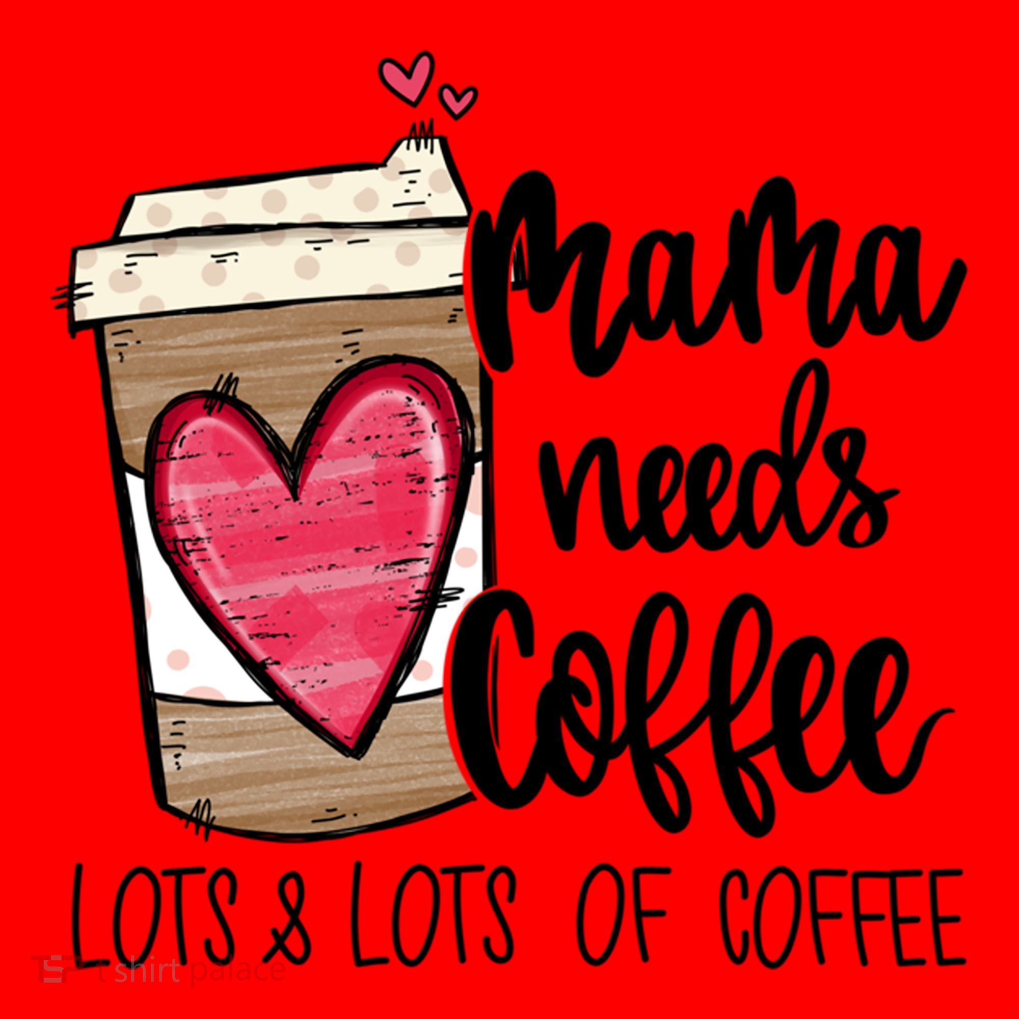 Funny Espresso Cute Coffee Heart Mama Needs Coffee Meaningful Gift Santa Hat