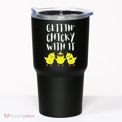 Funny Easter Chick Gettin Chicky With It Tumbler