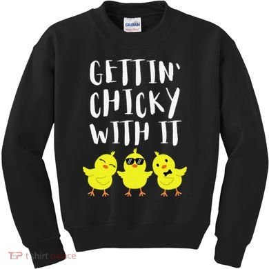 Funny Easter Chick Gettin Chicky With It Kids Sweatshirt