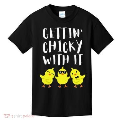 Funny Easter Chick Gettin Chicky With It Kids T-Shirt