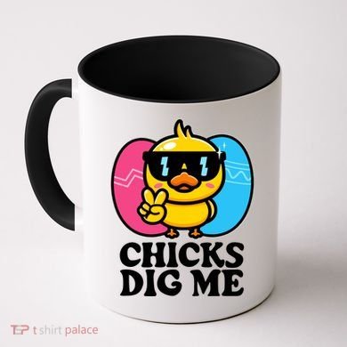Funny Easter Chicks Dig Me Coffee Mug