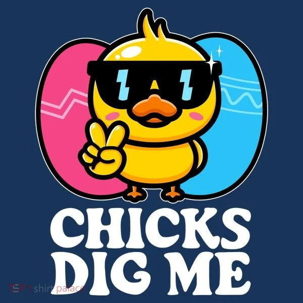 Funny Easter Chicks Dig Me Sweatshirt