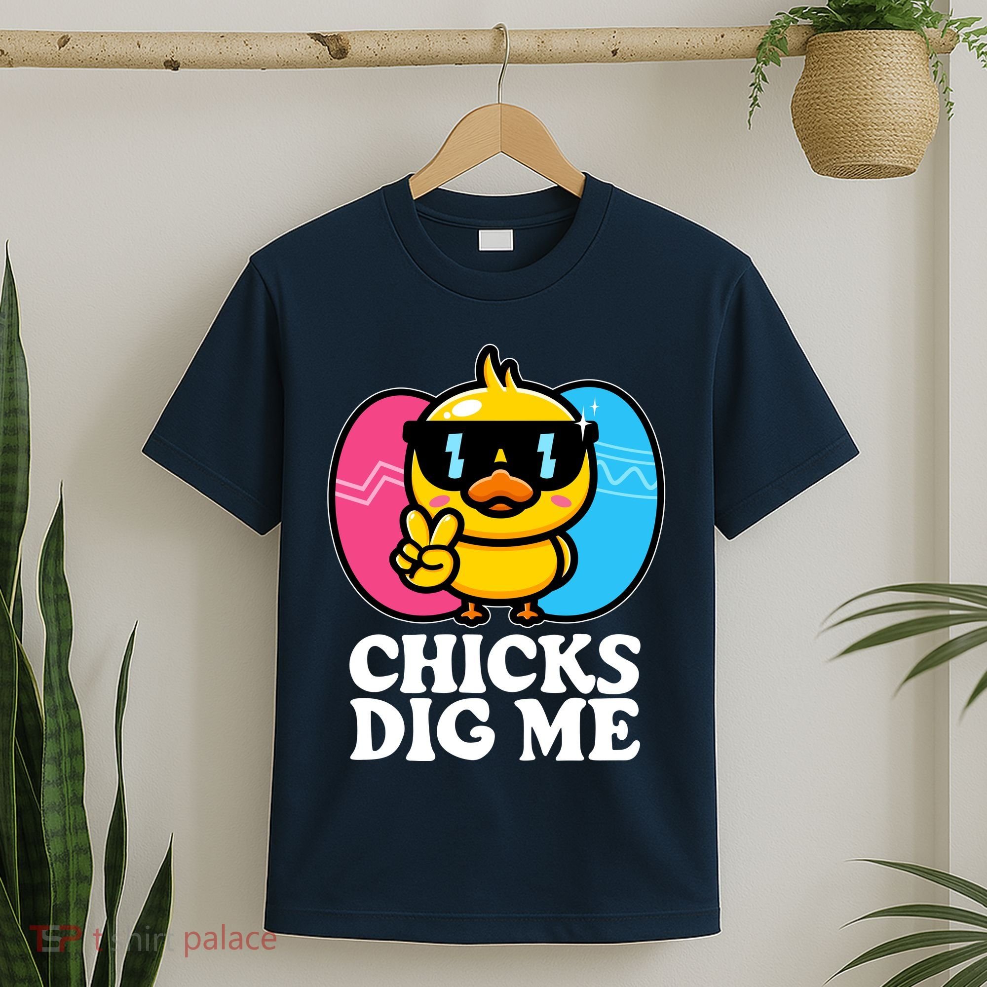 Funny Easter Chicks Dig Me T-Shirt