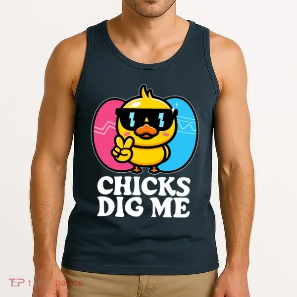 Funny Easter Chicks Dig Me Tank Top