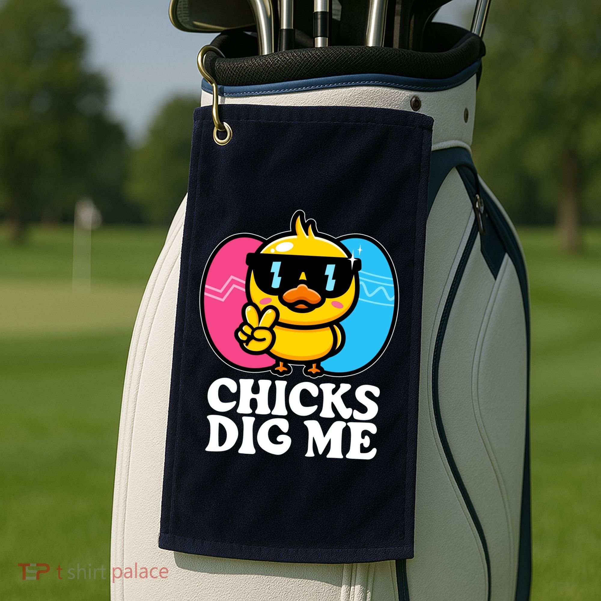 Funny Easter Chicks Dig Me Golf Towel