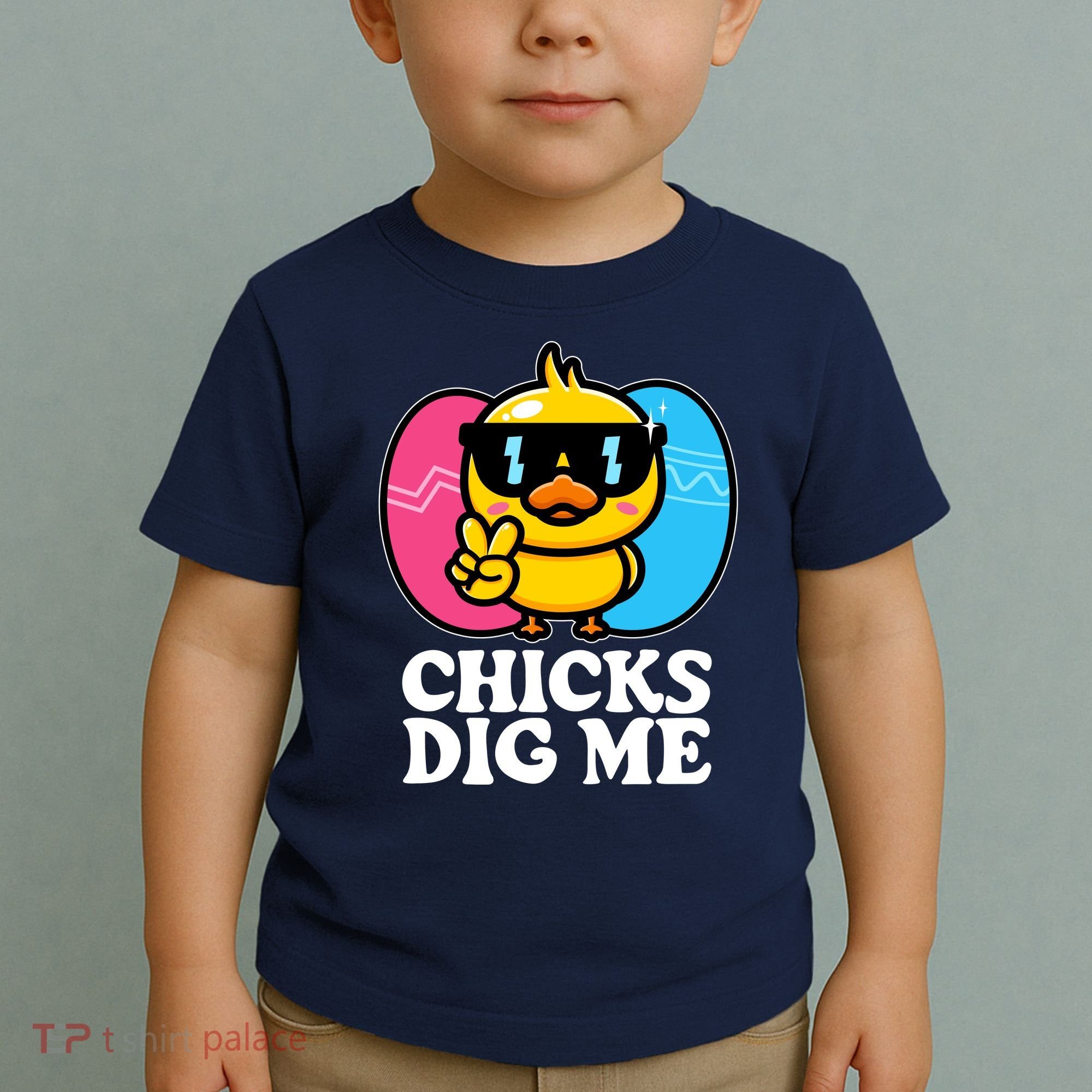 Funny Easter Chicks Dig Me Toddler T-Shirt
