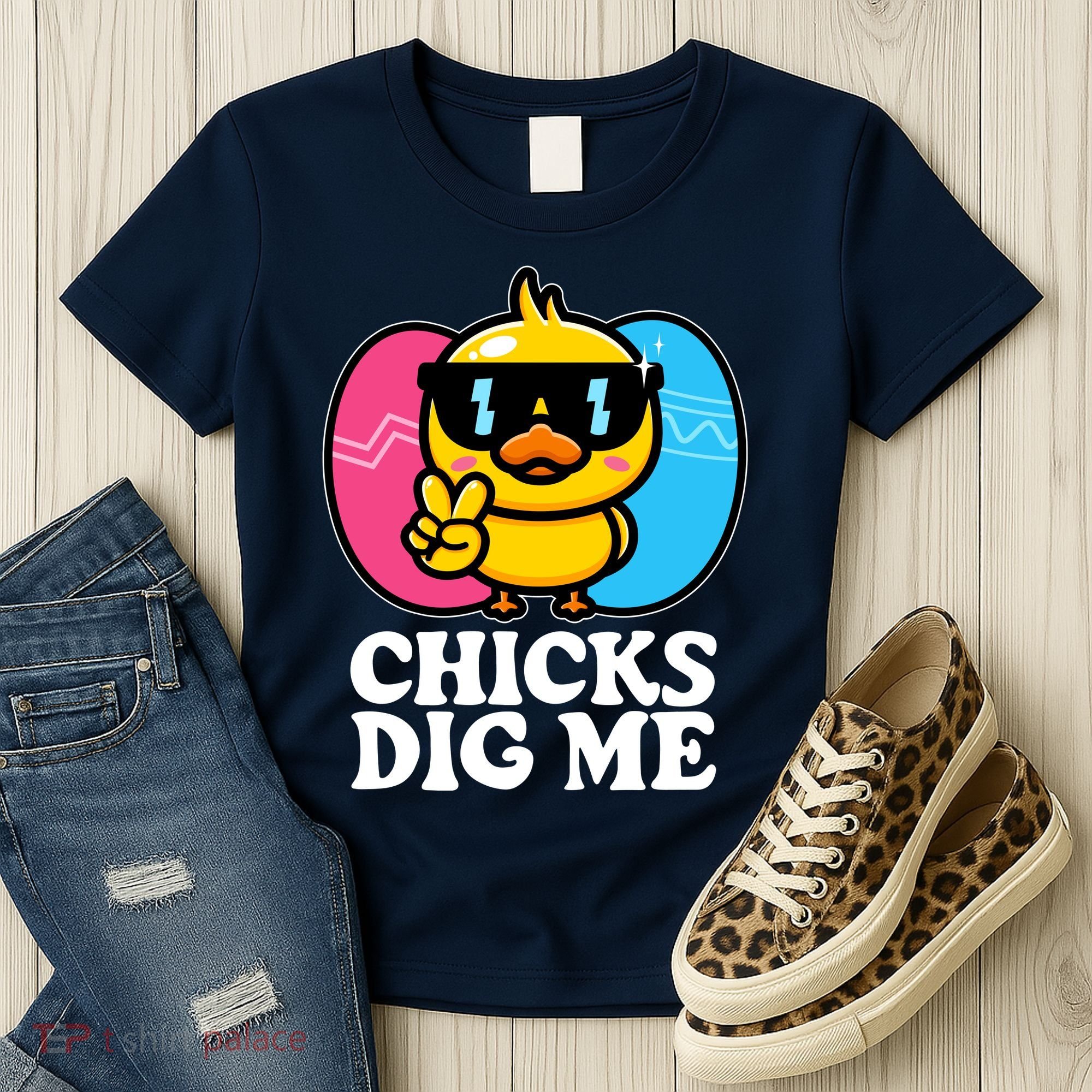 Funny Easter Chicks Dig Me Women's T-Shirt