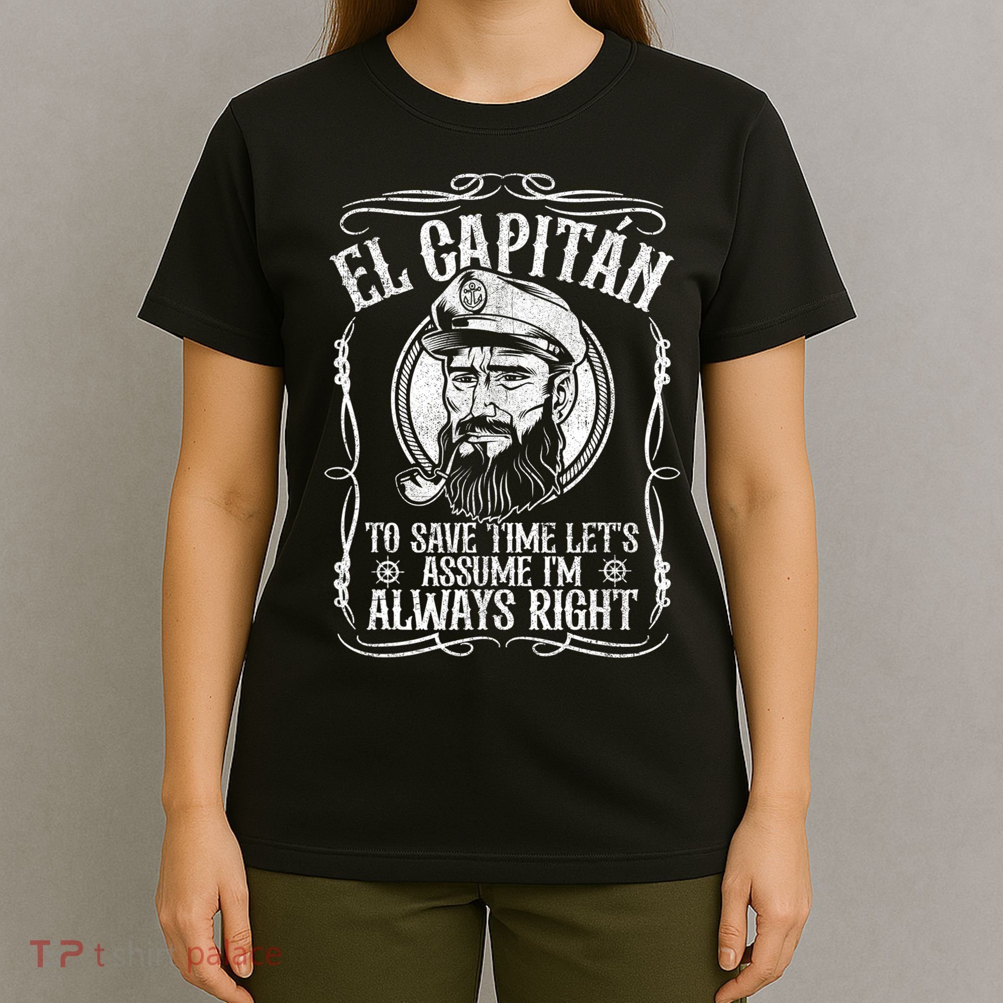 Funny El Capitan Is Always Right Pontoon Boat Captain Gift T-Shirt