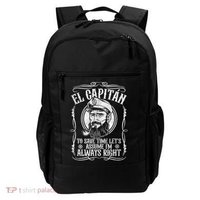 Funny El Capitan Is Always Right Pontoon Boat Captain Gift Backpack