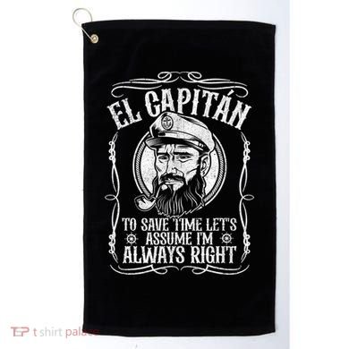 Funny El Capitan Is Always Right Pontoon Boat Captain Gift Golf Towel