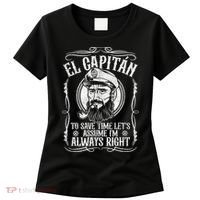 Funny El Capitan Is Always Right Pontoon Boat Captain Gift Women's T-Shirt thumb 0