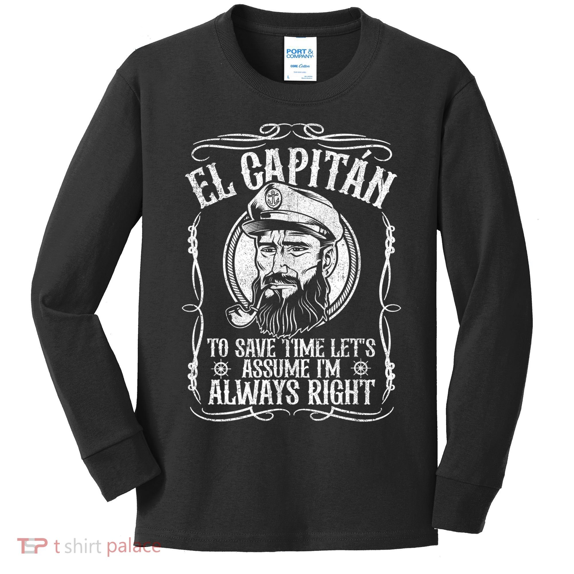 Funny El Capitan Is Always Right Pontoon Boat Captain Gift Kids Long Sleeve Shirt