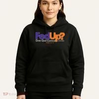 Fed Up Give God Control He Delivers Hoodie thumb 5
