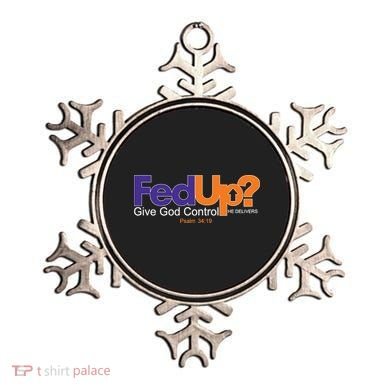 Fed Up Give God Control He Delivers Ornament