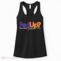 Fed Up Give God Control He Delivers Women's Tank Top thumb 0