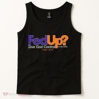 Fed Up Give God Control He Delivers Tank Top thumb 2