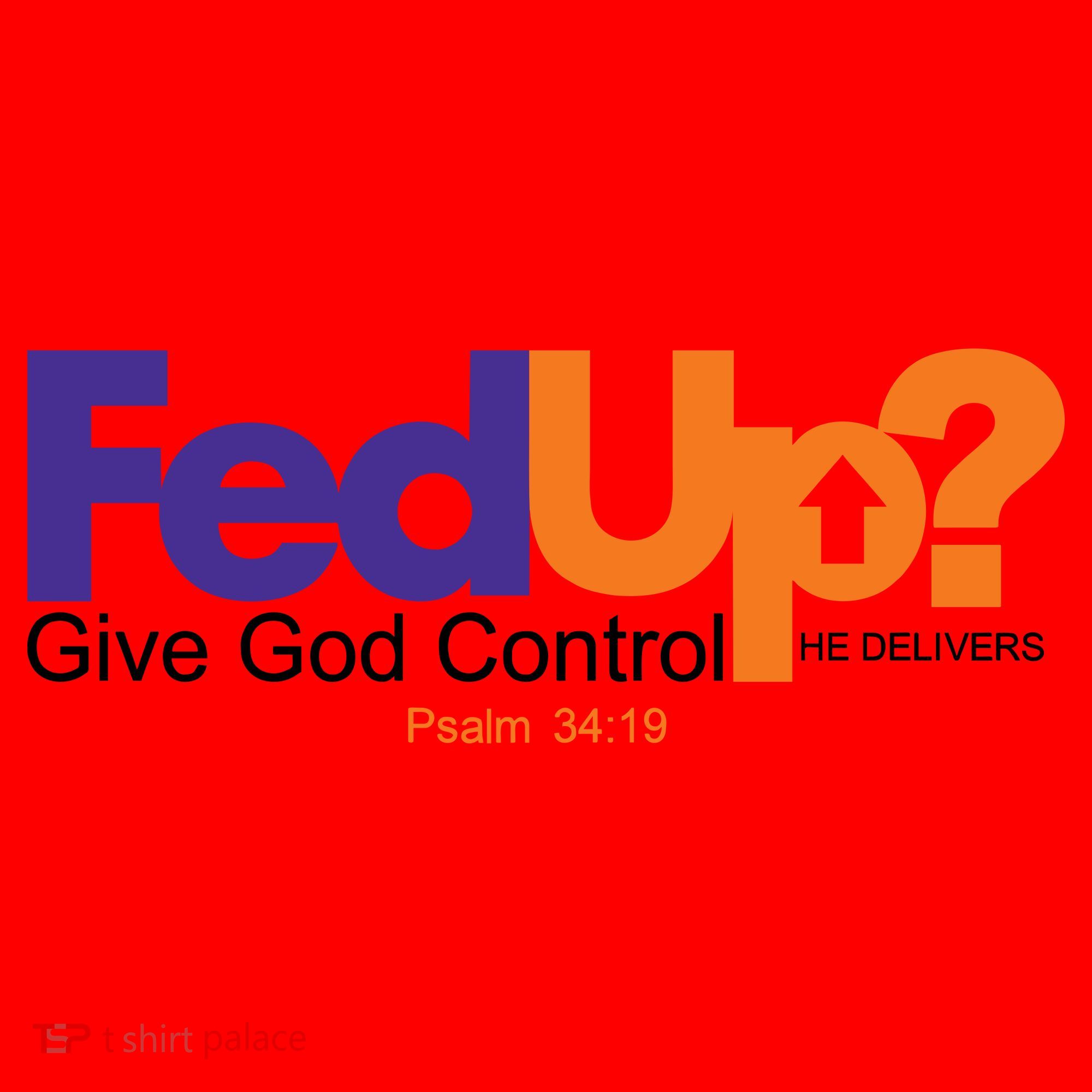 Fed Up Give God Control He Delivers Santa Hat