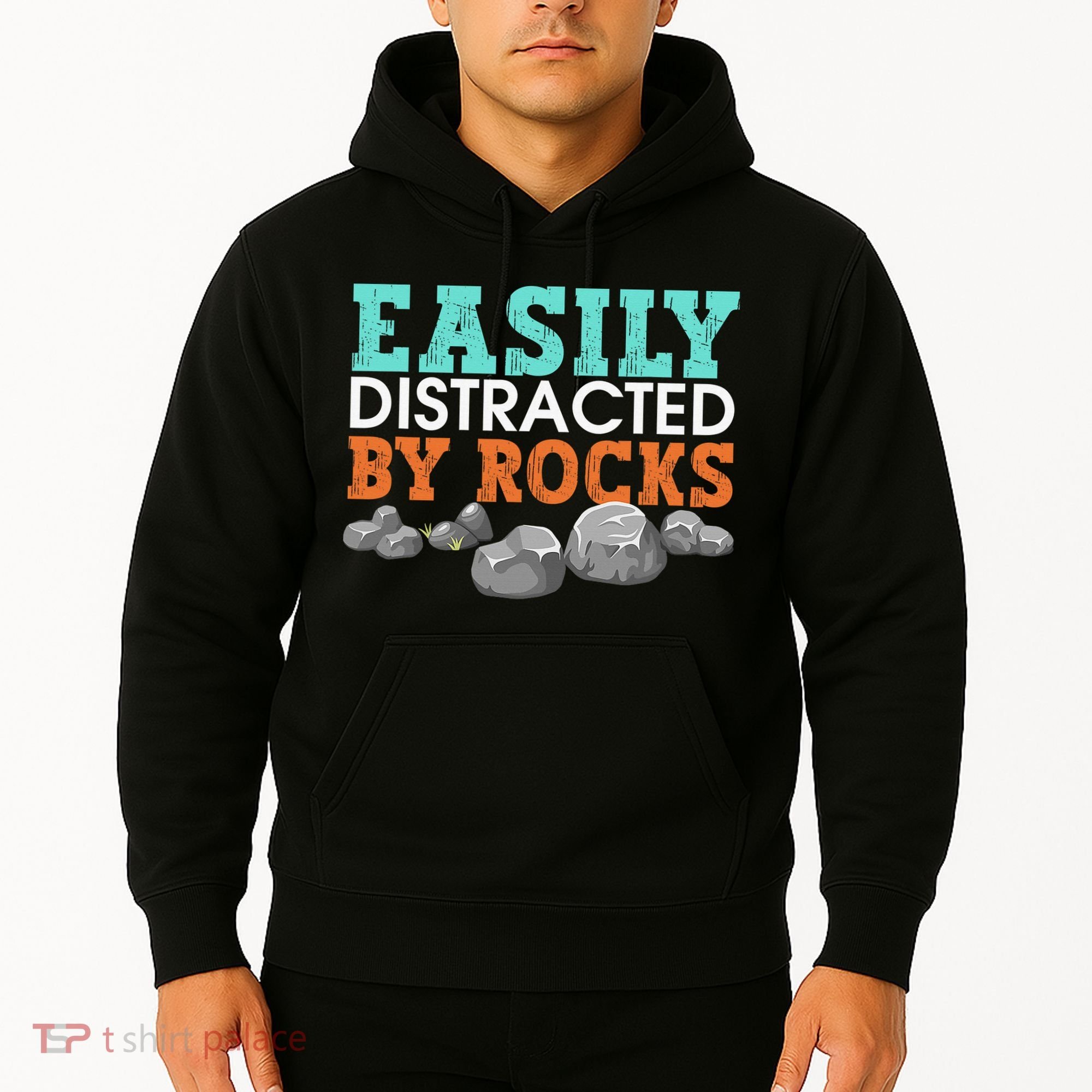 Funny Easily Distracted By Rocks Cool Humor Geology Rocks Hoodie