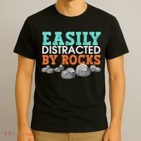 Funny Easily Distracted By Rocks Cool Humor Geology Rocks T-Shirt thumb 3