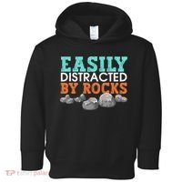 Funny Easily Distracted By Rocks Cool Humor Geology Rocks Toddler Hoodie thumb 0