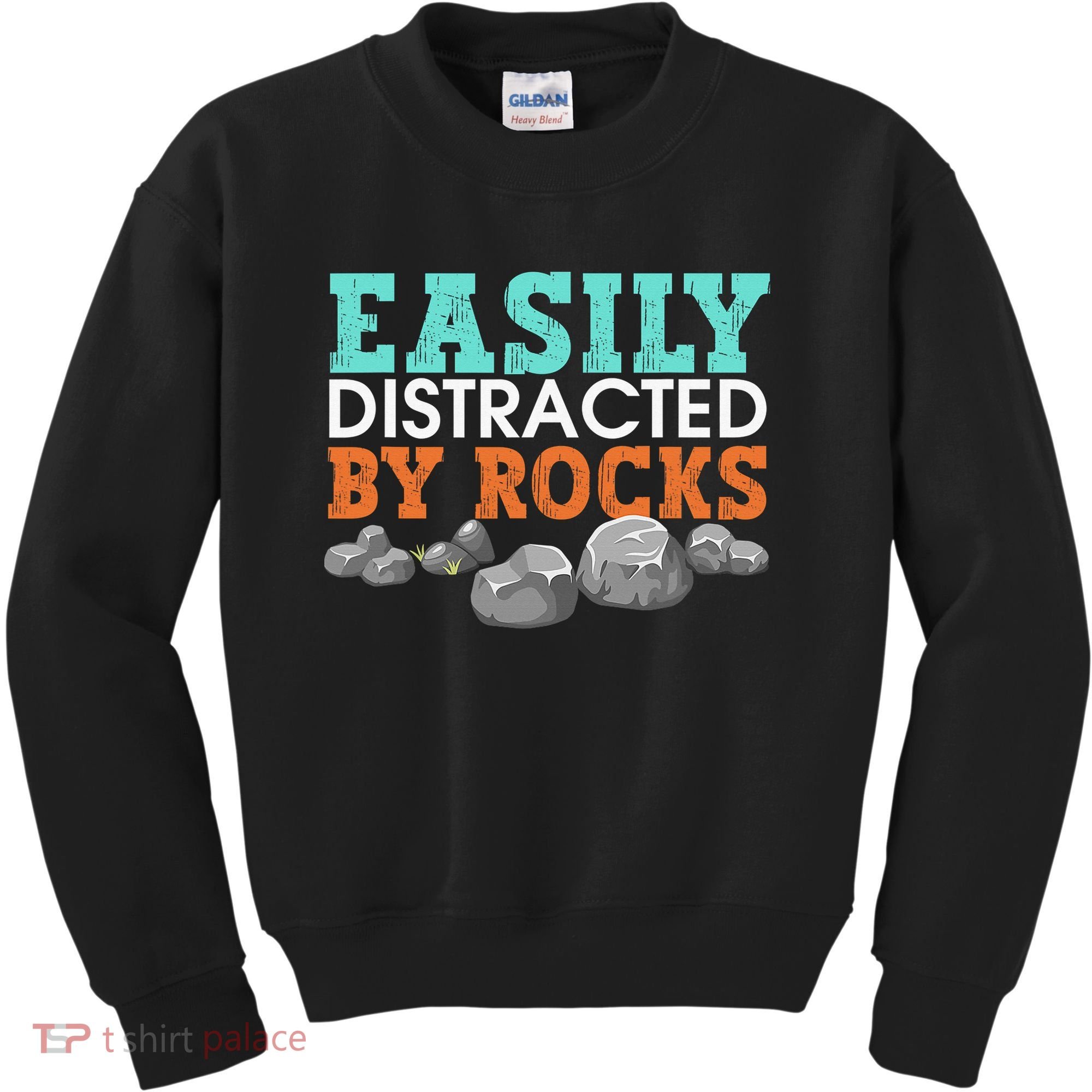 Funny Easily Distracted By Rocks Cool Humor Geology Rocks Kids Sweatshirt