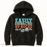 Funny Easily Distracted By Rocks Cool Humor Geology Rocks Kids Hoodie thumb 0